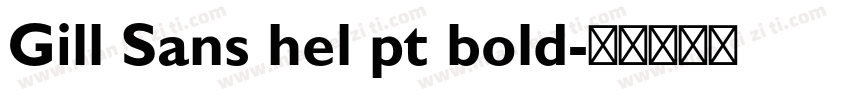 Gill Sans hel pt bold字体转换